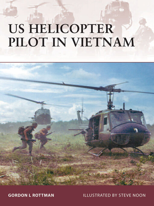 Title details for US Helicopter Pilot in Vietnam by Gordon L. Rottman - Available